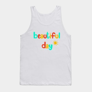 Beautiful Day Tank Top